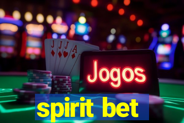 spirit bet